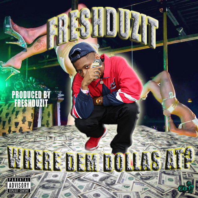 @FreshDuzIt Where The Dollas at?